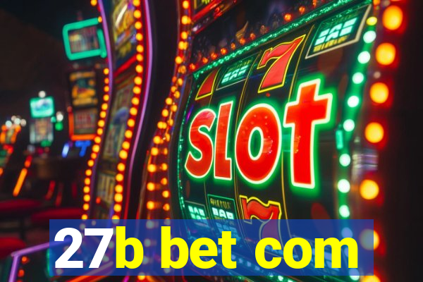 27b bet com